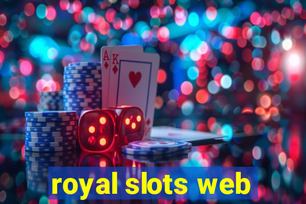 royal slots web